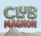 Hra - Club Magnon